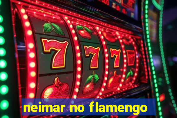 neimar no flamengo